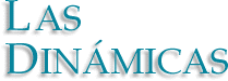 Las Dinámicas