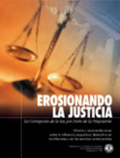 EROSIONANDO LA JUSTICIA: LA CORRUPCION DE LA LEY POR PARTE DE LA PSIQUIATRIA. Informe y recomendaciones sobre la influencia psiqui&aacute;trica destructiva en los tribunales y en los servicios correccionales.